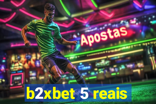b2xbet 5 reais